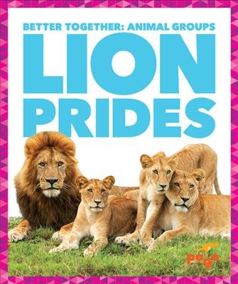 Lion prides / by Karen Latchana Kenney.