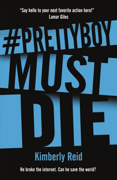Prettyboy must die / Kimberly Reid.