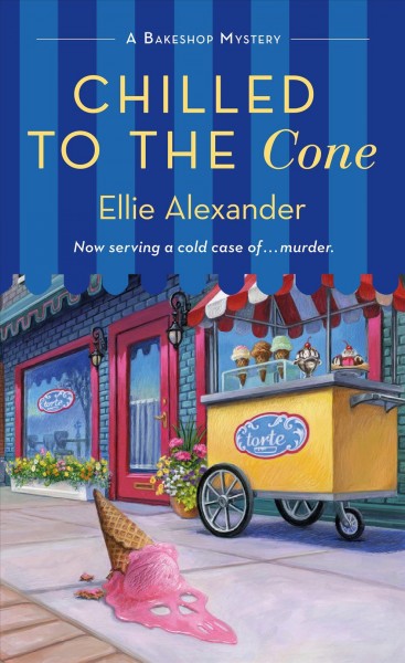 Chilled to the cone / Ellie Alexander.