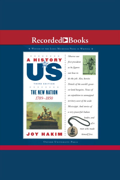 The new nation [electronic resource] : A history of us series, book 4. Hakim Joy.