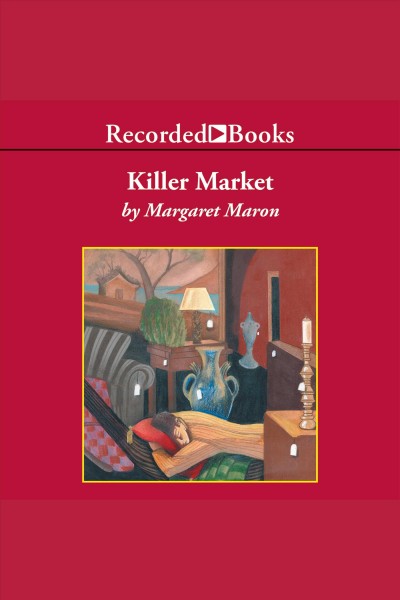 Killer market [electronic resource] : Judge deborah knott series, book 5. Maron Margaret.