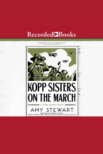 Kopp sisters on the march [electronic resource] : Kopp sisters series, book 5. Amy Stewart.