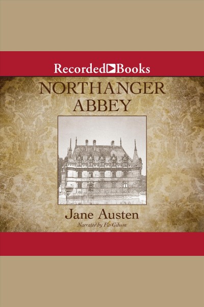 Northanger abbey [electronic resource]. Jane Austen.