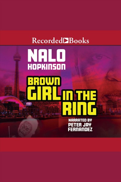 Brown girl in the ring [electronic resource]. Nalo Hopkinson.