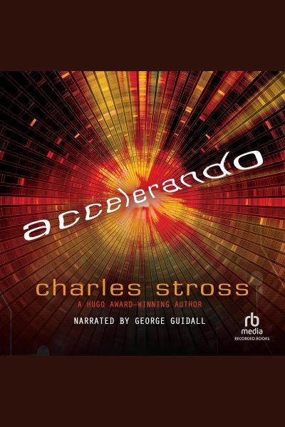 Accelerando [electronic resource] : Singularity series, book 3. Charles Stross.
