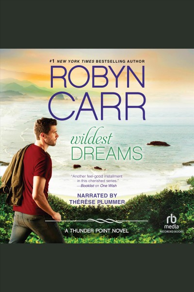 Wildest dreams [electronic resource] : Thunder point series, book 9. Robyn Carr.
