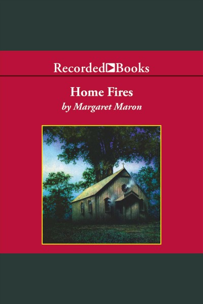 Home fires [electronic resource] : Judge deborah knott series, book 6. Maron Margaret.