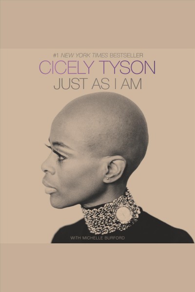 Just as I Am [electronic resource] / Cicely Tyson.