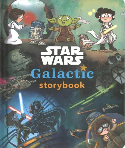 Star Wars galactic storybook / written by Calliope Glass ; illustrated by Katie Cook.