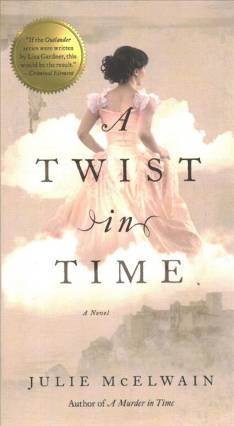 A twist in time / Julie McElwain.