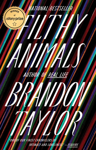 Filthy animals / Brandon Taylor.