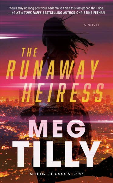 The runaway heiress / Meg Tilly.