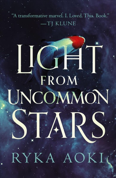 Light from uncommon stars / Ryka Aoki.