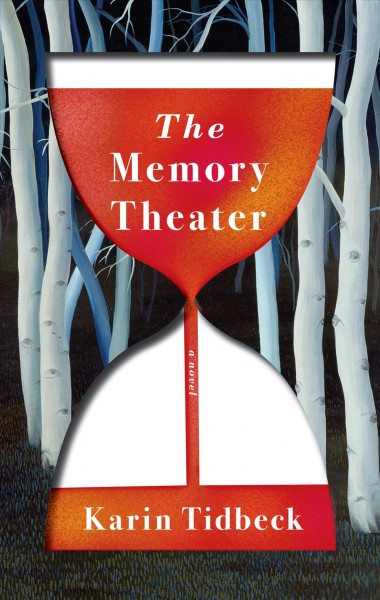 The memory theater / Karin Tidbeck.