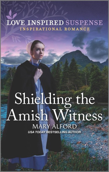 Shielding the Amish witness / Mary Alford.