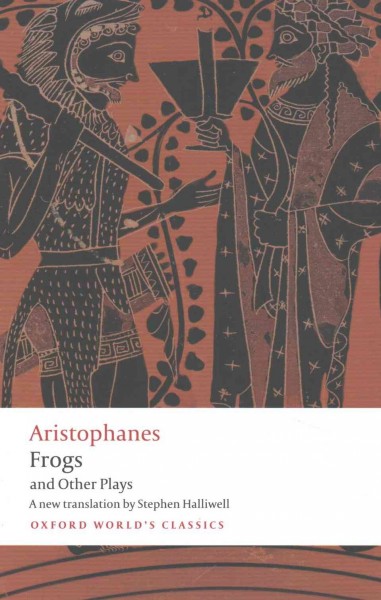 Frogs and other plays / Aristophanes ; translated with an introduction and notes by Stephen Halliwell.