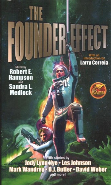 The founder effect / edited by Robert E. Hampson and Sandra L. Medlock ; with an introduction by Lary Correia.
