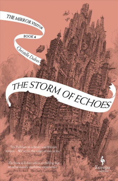 The storm of echoes / Christelle Dabos ; translated from the French by Hildegarde Serle.