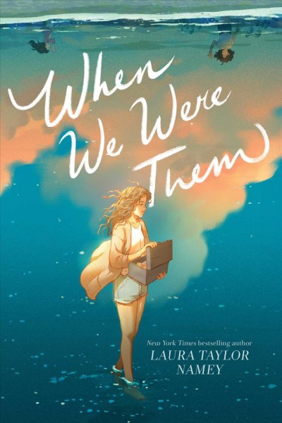 When we were them / Laura Taylor Namey.