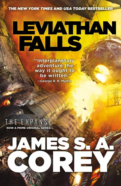Leviathan falls / James S. A. Corey.
