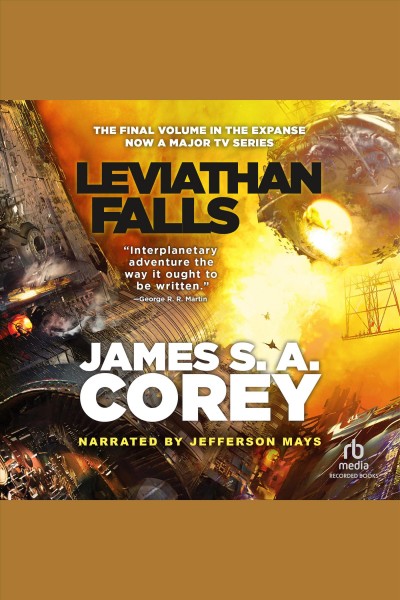Leviathan falls / James S.A. Corey.