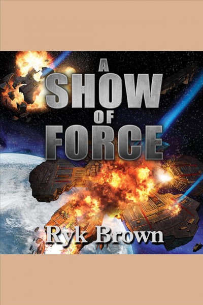 A show of force [electronic resource] / Ryk Brown.