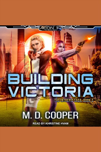 Building Victoria [electronic resource] / M. D. Cooper.