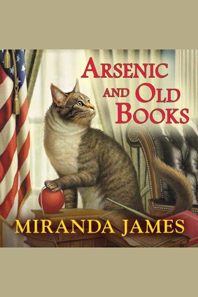 Arsenic and old books [electronic resource] / Miranda James.