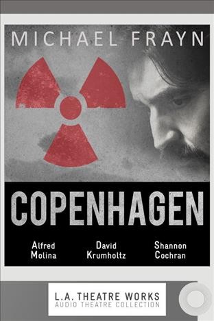 Copenhagen [electronic resource] / Michael Frayn.