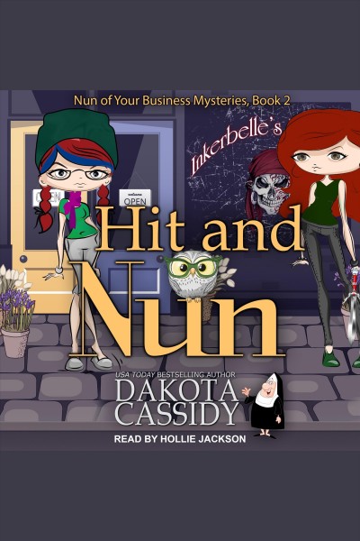 Hit and nun [electronic resource] / Dakota Cassidy.