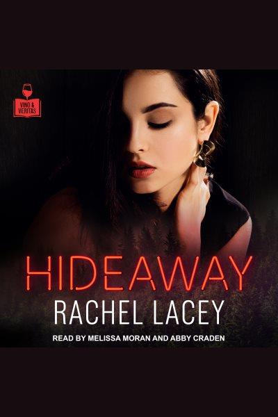 Hideaway [electronic resource] / Rachel Lacey.