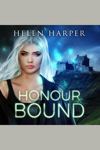 Honour bound [electronic resource] / Helen Harper.