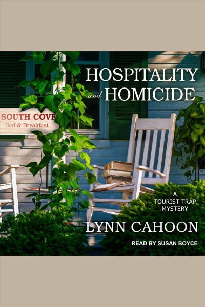 Hospitality and homicide [electronic resource] / Lynn Cahoon.