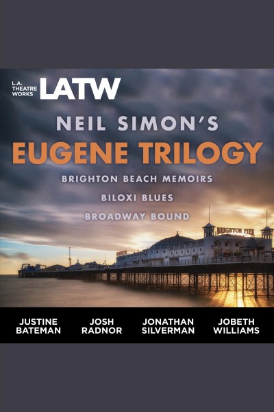 Neil Simon's Eugene trilogy [electronic resource] / Neil Simon.