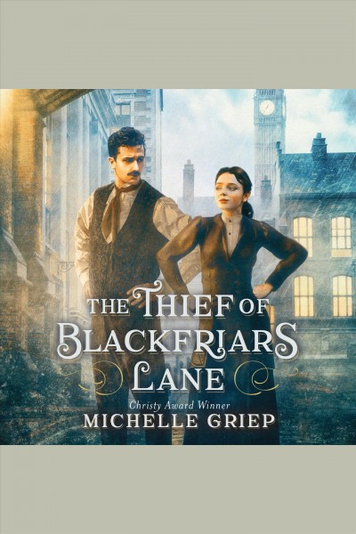 The thief of Blackfriars Lane [electronic resource] / Michelle Griep.