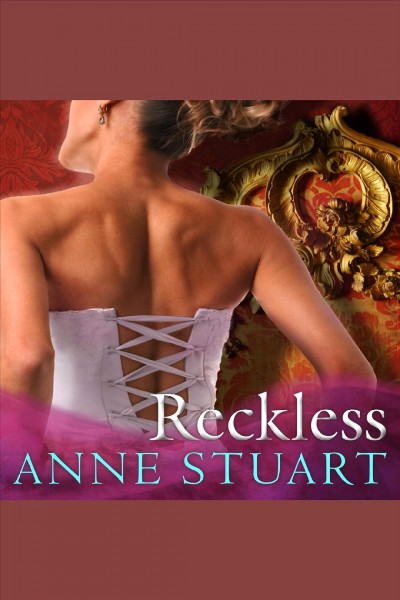 Reckless [electronic resource] / Anne Stuart.