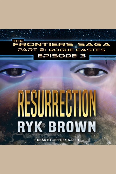 Resurrection [electronic resource] / Ryk Brown.