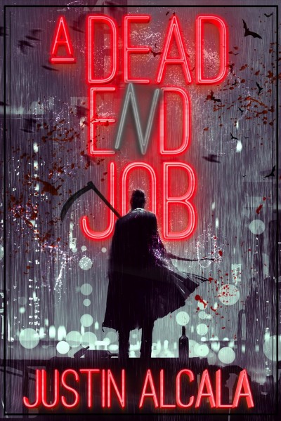 A dead end job [electronic resource] / Justin Alcala.
