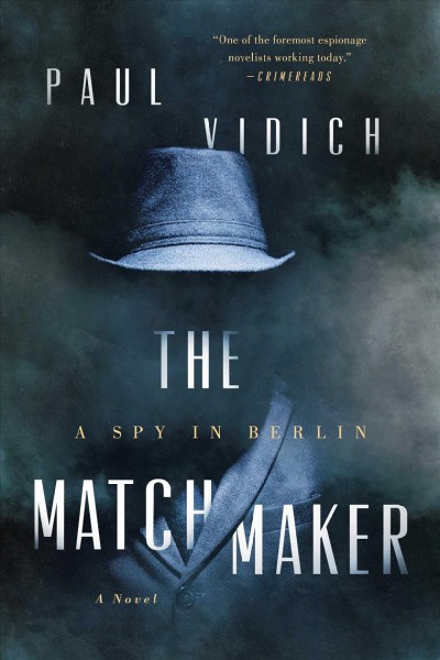 The Matchmaker: A Spy in Berlin.