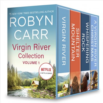 Virgin river collection, books 1-4 [electronic resource] : Virgin river ; shelter mountain ; whispering rock ; a virgin river christmas. Robyn Carr.