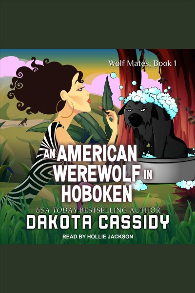 An American werewolf In Hoboken [electronic resource] / Dakota Cassidy.