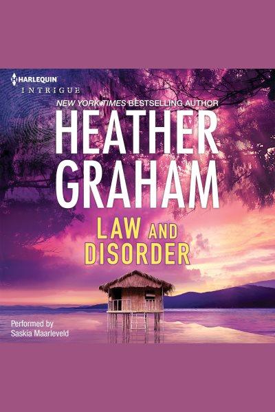 Law and disorder [electronic resource] / Heather Graham.