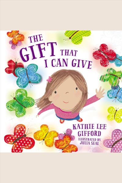 The gift that I can give [electronic resource].