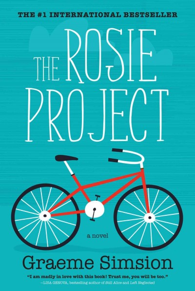 The Rosie project [electronic resource] / Graeme Simsion.