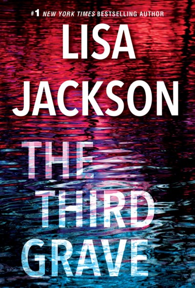 The third grave / Lisa Jackson.