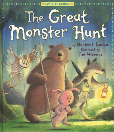 The great monster hunt / by Norbert Landa ; illustrated by Tim Warnes.