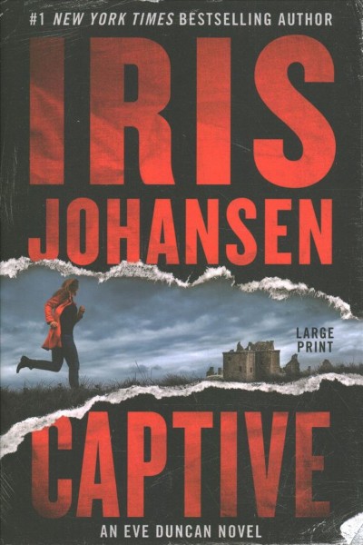 Captive [large print] / Iris Johansen.