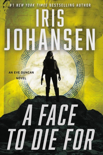 A face to die for [electronic resource]. Iris Johansen.