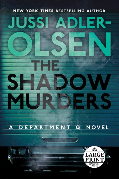 The shadow murders / Jussi Adler-Olsen ; translated by William Frost.
