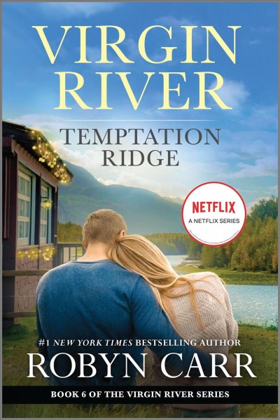 Temptation ridge [electronic resource] : Virgin river series, book 6 / Robyn Carr.